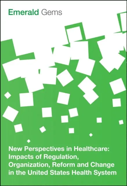 Emerald Group Publishing Limited - New Perspectives in Healthcare, E-bok. Tillgänglighet: Lägg i varukorg