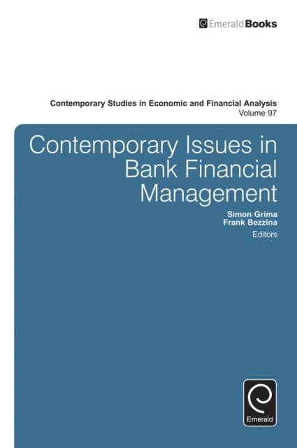 Frank Bezzina, Simon Grima - Contemporary Issues in Bank Financial Management, E-bok