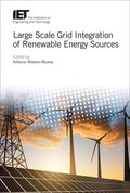 Large Scale Grid Integration of Renewable Energy Sources