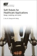 Soft Robots for Healthcare Applications