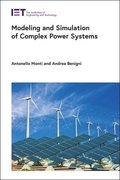 Modelling and Simulation of Complex Power Systems