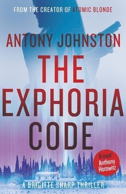 Exphoria Code av Antony Johnston