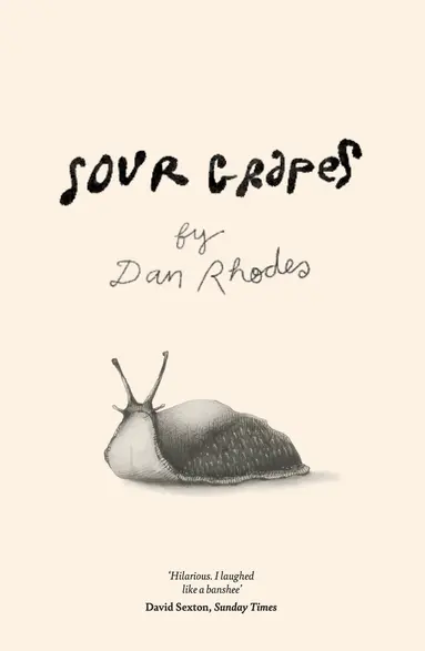 Dan Rhodes - Sour Grapes, Häftad