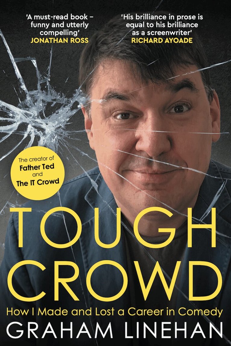 Graham Linehan - Tough Crowd, Inbunden