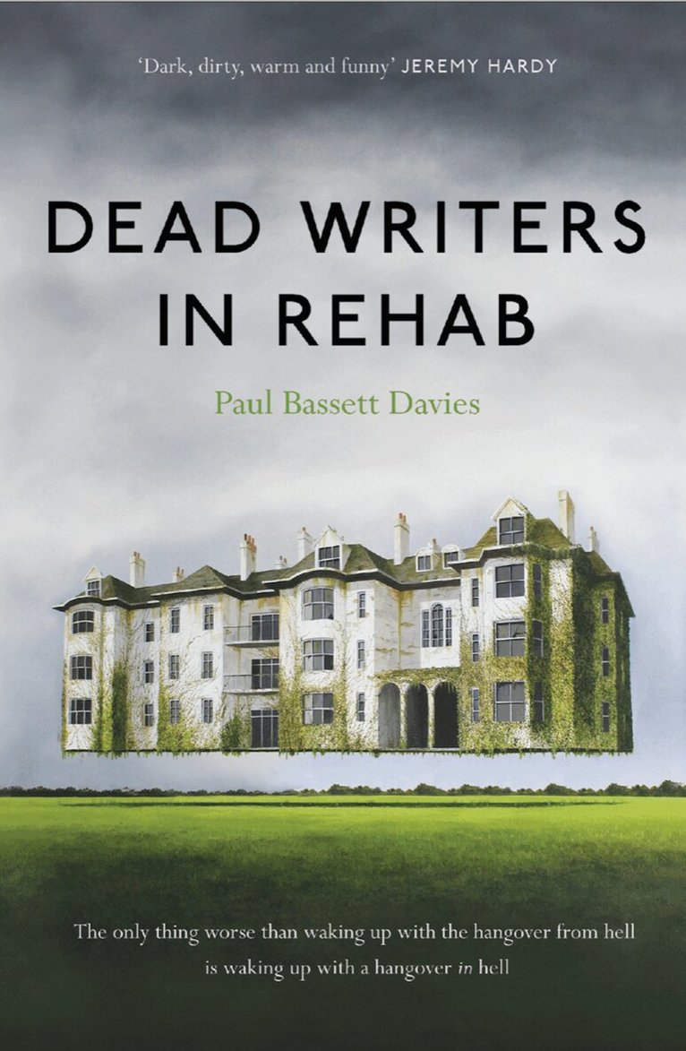 Paul Bassett Davies - Dead Writers in Rehab, Häftad
