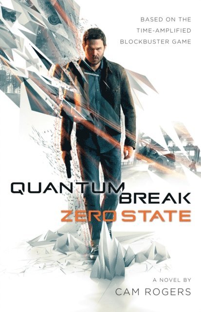 Cam Rogers - Quantum Break: Zero State, E-bok