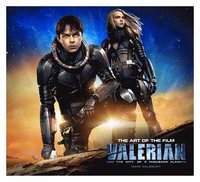 Valerian and the City of a Thousand Planets The Art of the Film
