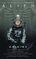 Alien: Covenant 2 - The Official Prequel to the Blockbuster Film