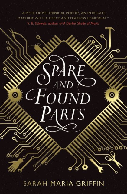 Sarah Maria Griffin - Spare and Found Parts, E-bok