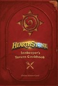 Hearthstone: Innkeeper's Tavern Cookbook