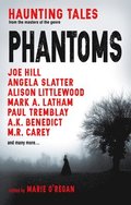 Phantoms: Haunting Tales from Masters of the Genre