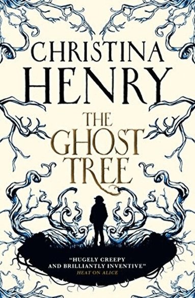 Christina Henry - Ghost Tree, Häftad