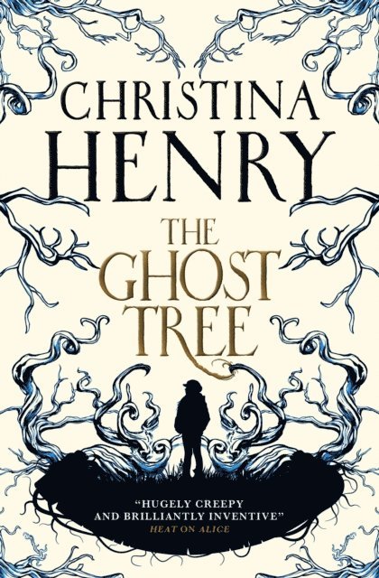 Christina Henry - Ghost Tree, E-bok