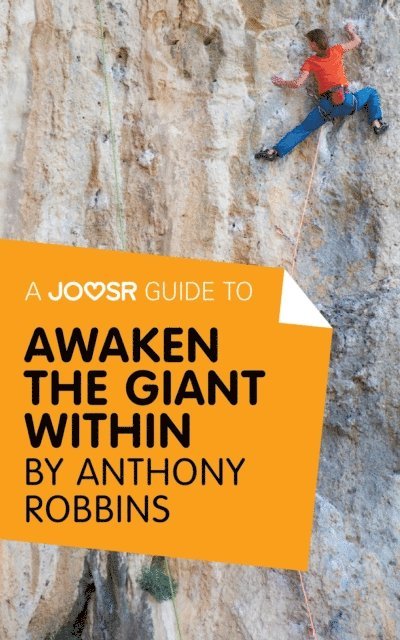 Joosr - Joosr Guide to... Awaken the Giant Within by Anthony Robbins, E-bok