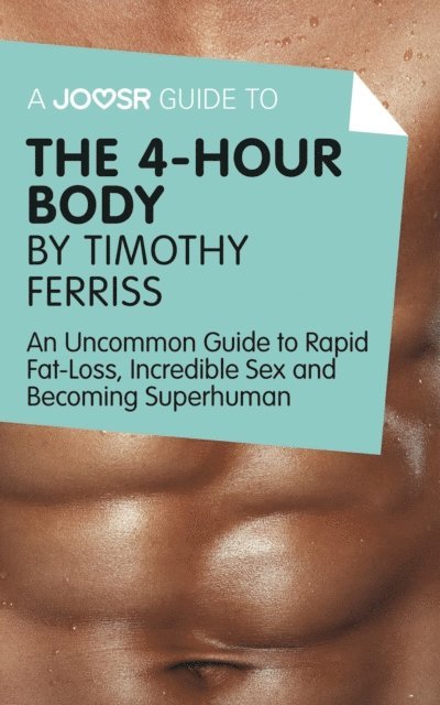 Joosr - Joosr Guide to... The 4-Hour Body by Timothy Ferriss, E-bok