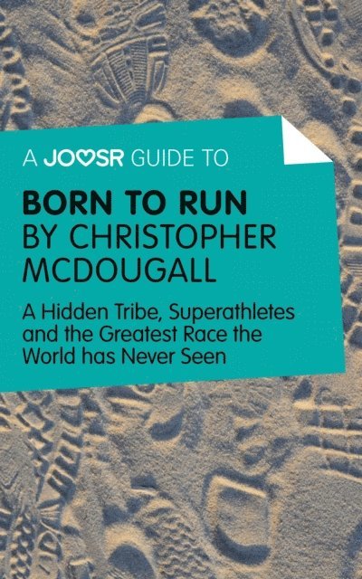 Joosr - Joosr Guide to... Born to Run by Christopher McDougall, E-bok