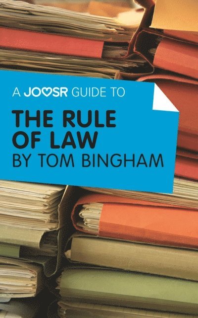 Joosr - Joosr Guide to... The Rule of Law by Tom Bingham, E-bok