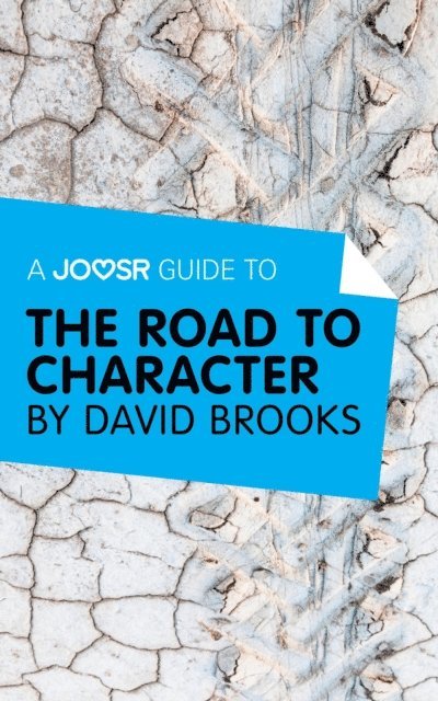 Joosr - Joosr Guide to... The Road to Character by David Brooks, E-bok
