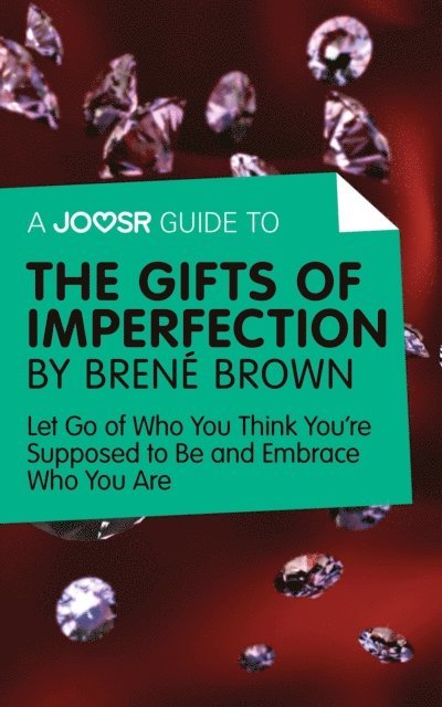 Joosr - Joosr Guide to... The Gifts of Imperfection by Brene Brown, E-bok