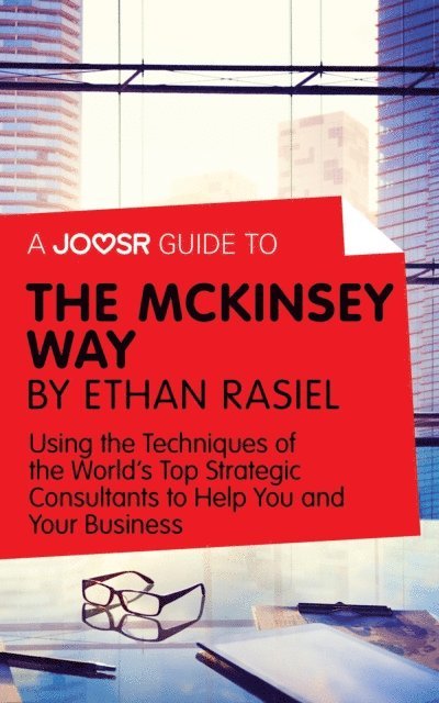Joosr - Joosr Guide to... The McKinsey Way by Ethan Rasiel, E-bok