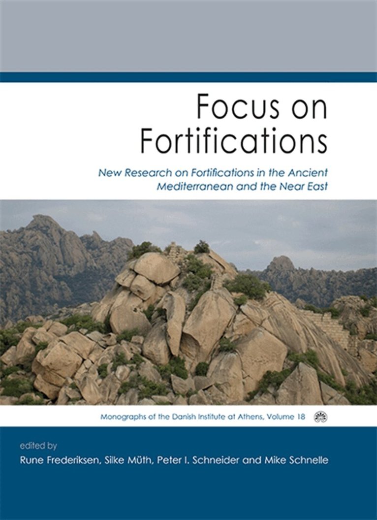 Silke Muth, Peter Schneider, Mike Schnelle, Rune Frederiksen - Focus on Fortifications, E-bok