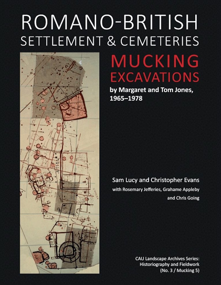 Sam Lucy, Christopher Evans - Romano-British Settlement and Cemeteries at Mucking, E-bok