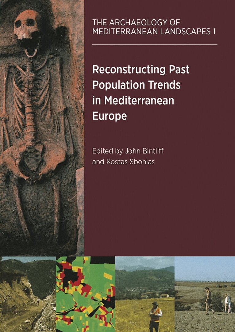 John Bintliff, Kostas Sbonias - Reconstructing Past Population Trends in Mediterranean Europe (3000 BC - AD 1800), E-bok
