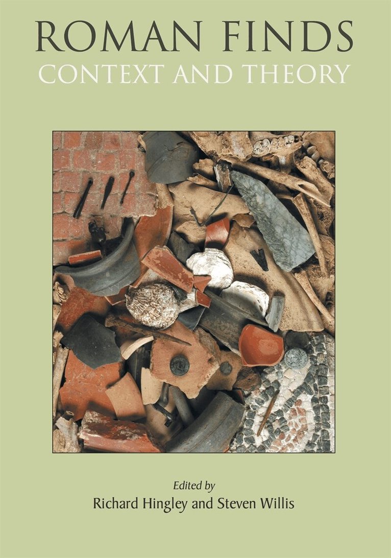 Steven Willis, Richard Hingley - Roman Finds, E-bok