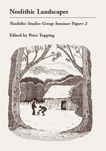 Topping Peter Topping - Neolithic Landscapes, E-bok