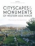 Cityscapes and Monuments of Western Asia Minor