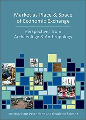 Hans Peter Hahn, Geraldine Schmitz - Market as Place and Space of Economic Exchange, Häftad. Tillgänglighet: Lägg i varukorg