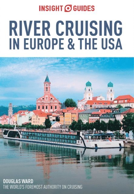 Insight Guides - Insight Guides River Cruising in Europe & the USA (Travel Guide eBook), E-bok