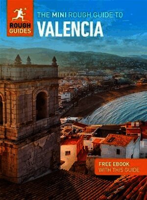 Mini Rough Guide to Valencia: Travel Guide with eBook by Rough Guides, Berlitz