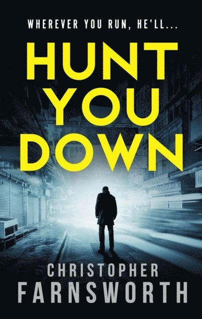 Christopher Farnsworth - Hunt You Down, E-bok. Tillgänglighet: Lägg i varukorg