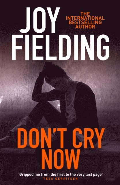 Joy Fielding - Don't Cry Now, E-bok