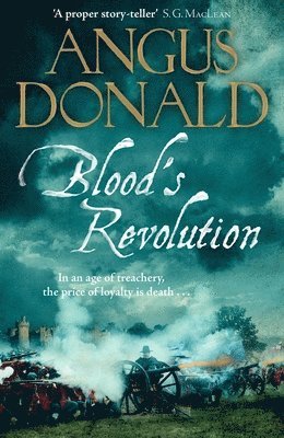 Angus Donald - Blood's Revolution, Häftad. Tillgänglighet: Lägg i varukorg