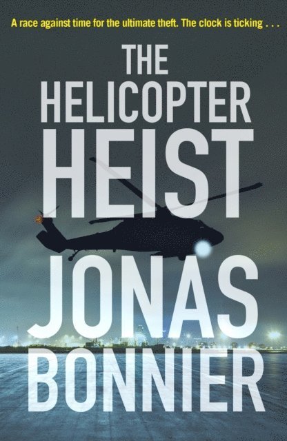 Jonas Bonnier - Helicopter Heist, E-bok