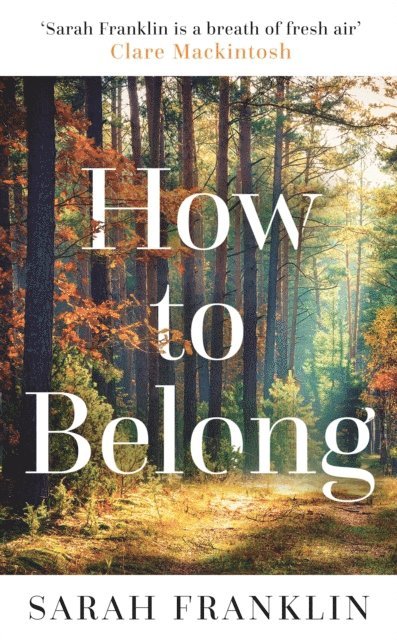 Sarah Franklin - How to Belong, E-bok