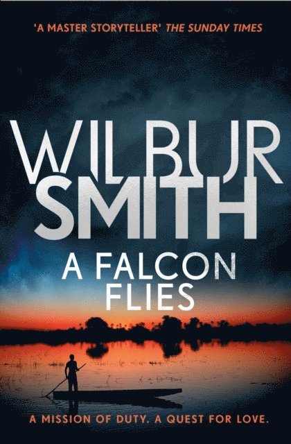 Wilbur Smith - Falcon Flies, E-bok