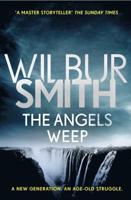 Wilbur Smith - Angels Weep, E-bok