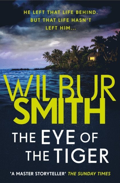 Wilbur Smith - Eye of the Tiger, E-bok
