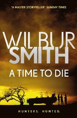 Wilbur Smith - Time to Die, Häftad