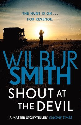Wilbur Smith - Shout at the Devil, Häftad