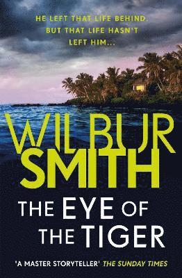 Wilbur Smith - Eye of the Tiger, Häftad