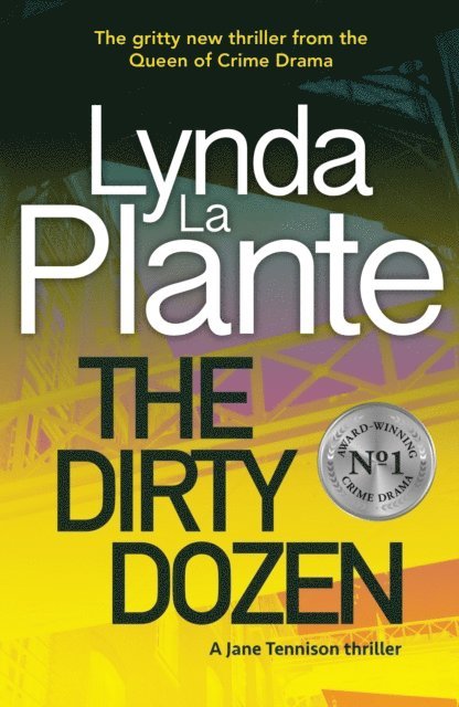 Lynda La Plante - Dirty Dozen, E-bok