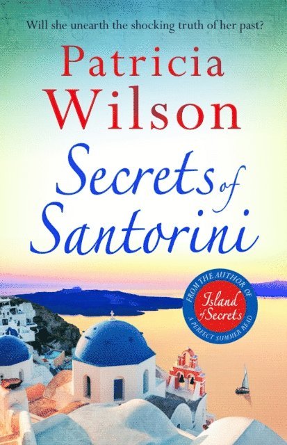 Patricia Wilson - Secrets of Santorini, E-bok