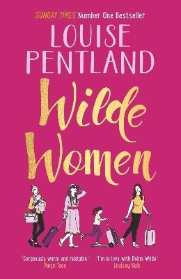 Louise Pentland - Wilde Women, Inbunden. Tillgänglighet: Lägg i varukorg
