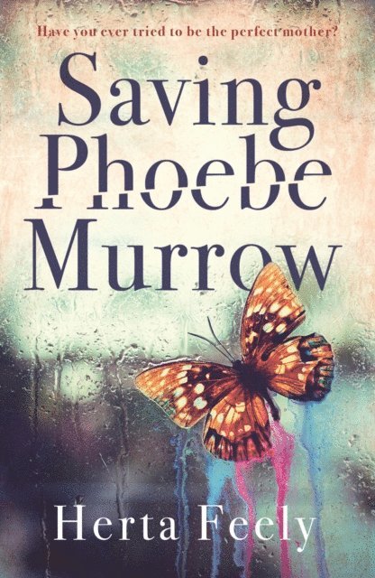 Herta Feely - Saving Phoebe Murrow, E-bok