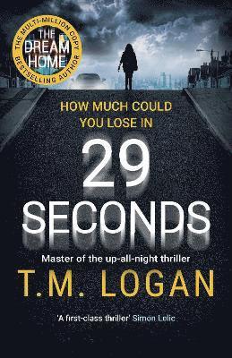 T.M. Logan - 29 Seconds, Häftad