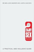 Enjoy Sex (How, when and if you want to)